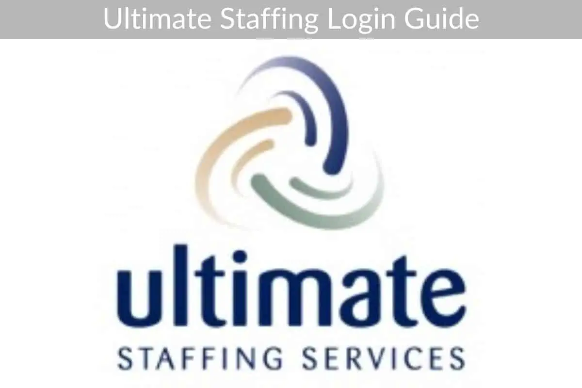 Ultimate Staffing Login Guide
